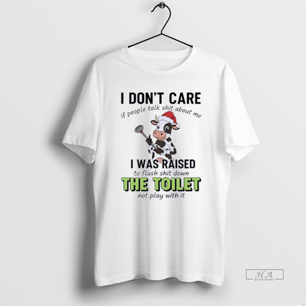 Official Cow I Dont Care If People Talk Shit About Me I Was Raised T-Shirts, Hoodie, Sweatshirt | PopFlextees.com
