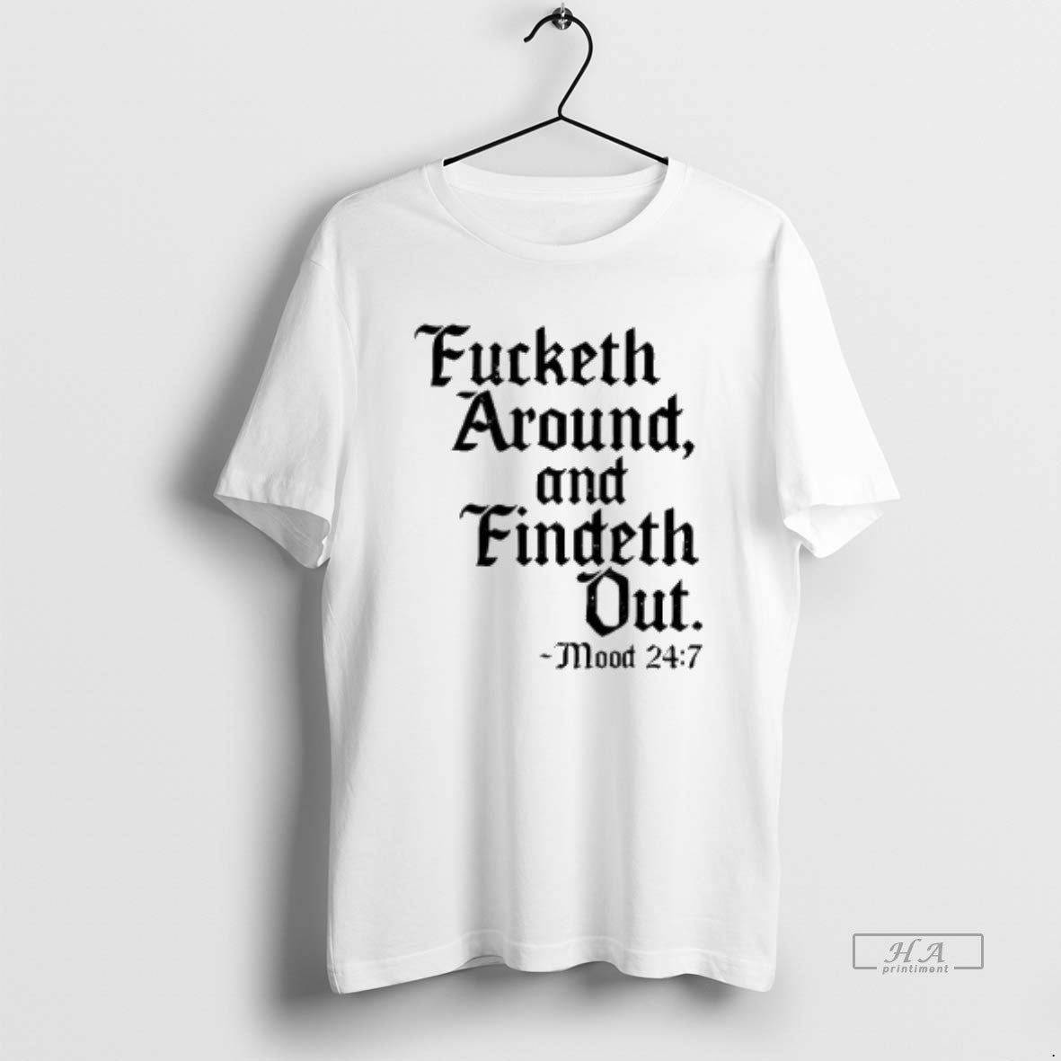 Official Crews Control Fucketh Around Findeth Out Mood 24 7 T-Shirts, Hoodie, Sweatshirt
