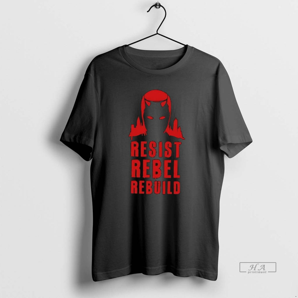 Official Daredevil Resist Rebel Rebuild T-Shirts, Hoodie, Sweatshirt | PopFlextees.com
