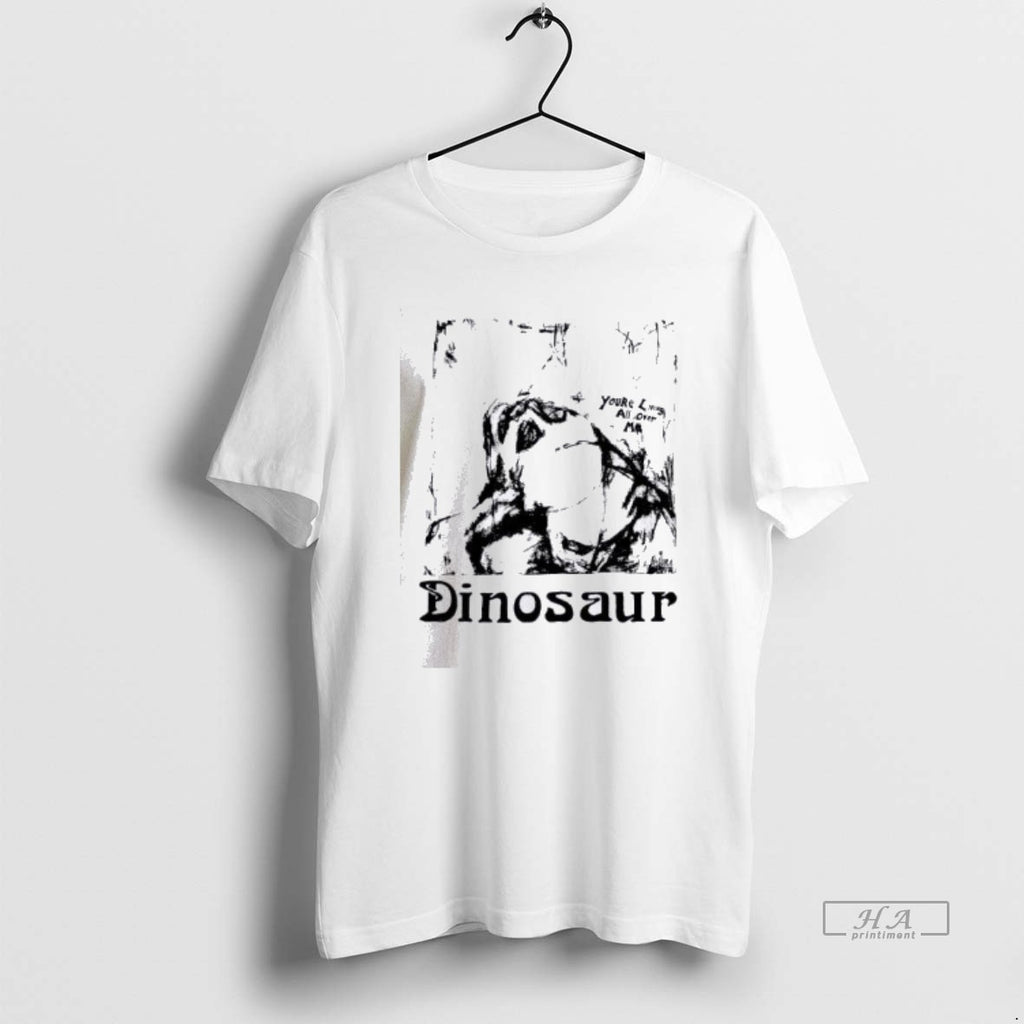 Official Dinosaur Youre Living All Over Me Long Vintage T-Shirts, Hoodie, Sweatshirt | PopFlextees.com