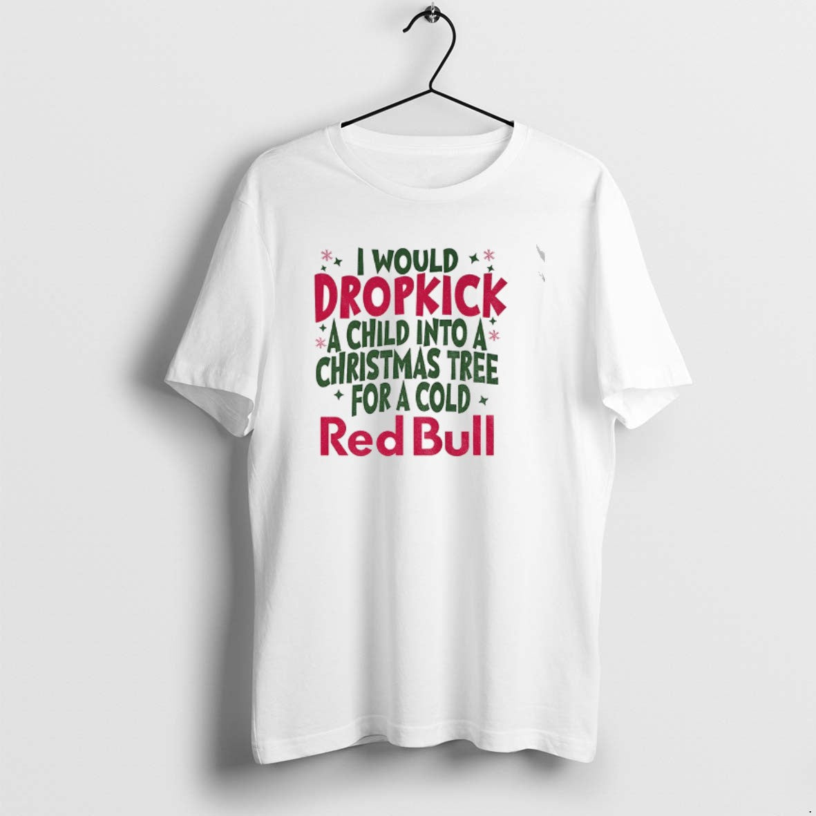 Official Dropkick Christmas Tree I Would Dropkick A Child Into A Christmas Tree For T-Shirts, Hoodie, Sweatshirt