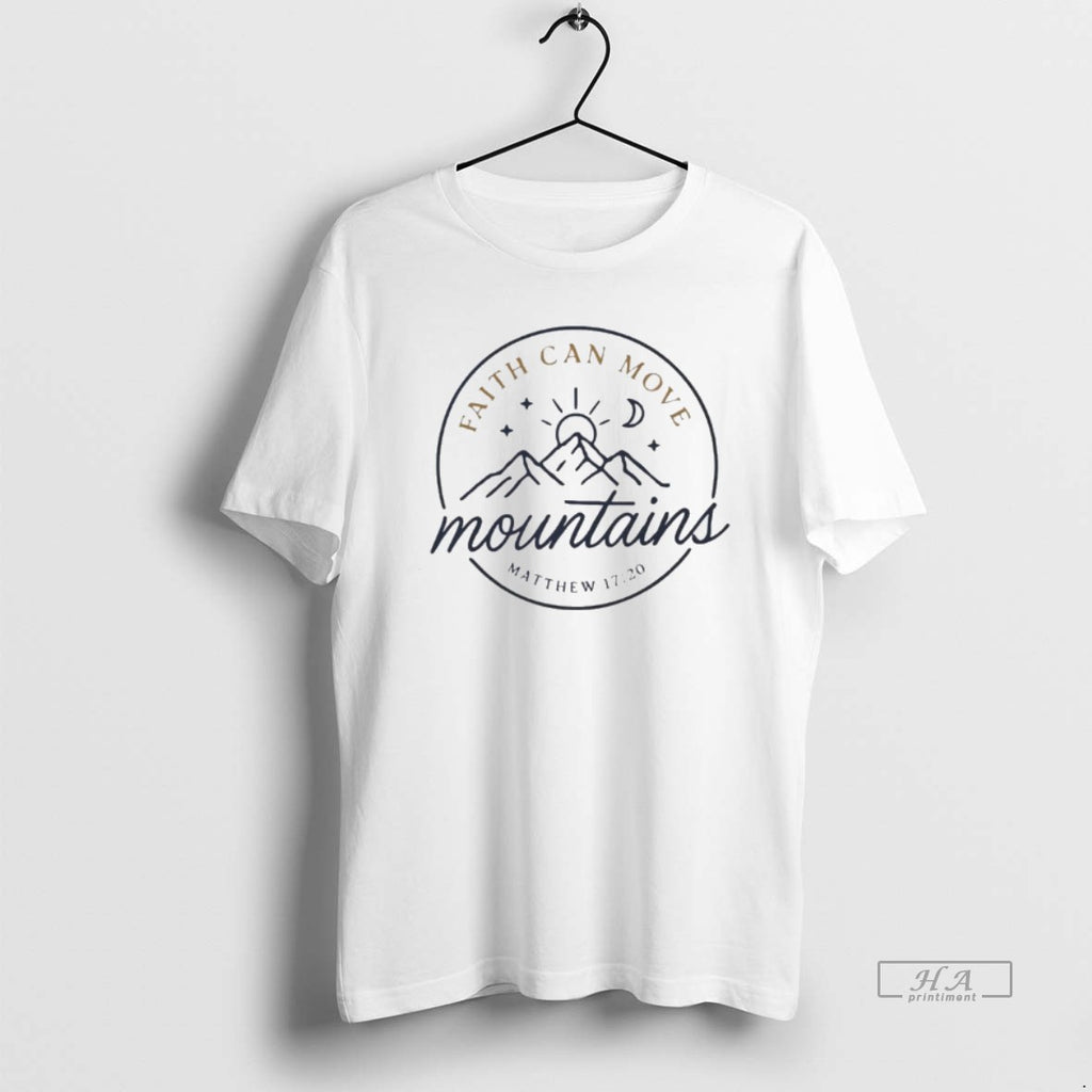 Official Faith Can Move Mountains T-Shirts, Hoodie, Sweatshirt | PopFlextees.com