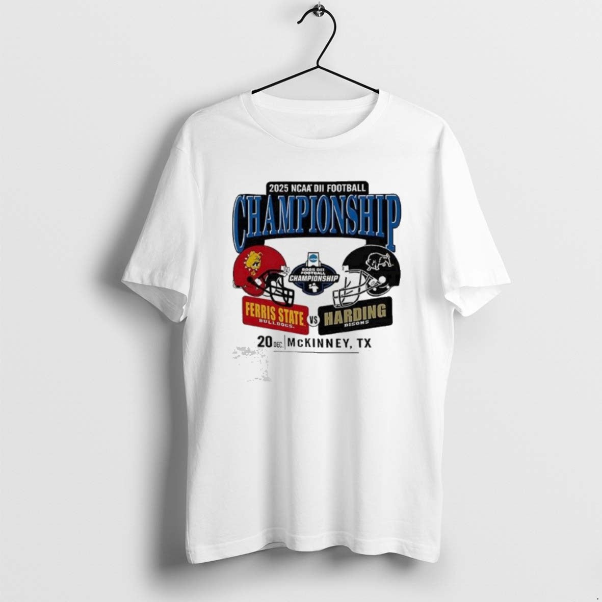 Official Ferris State Bulldogs Vs Harding Bisons 2025 Ncaa Division Ii Football Championship T-Shirts, Hoodie, Sweatshirt