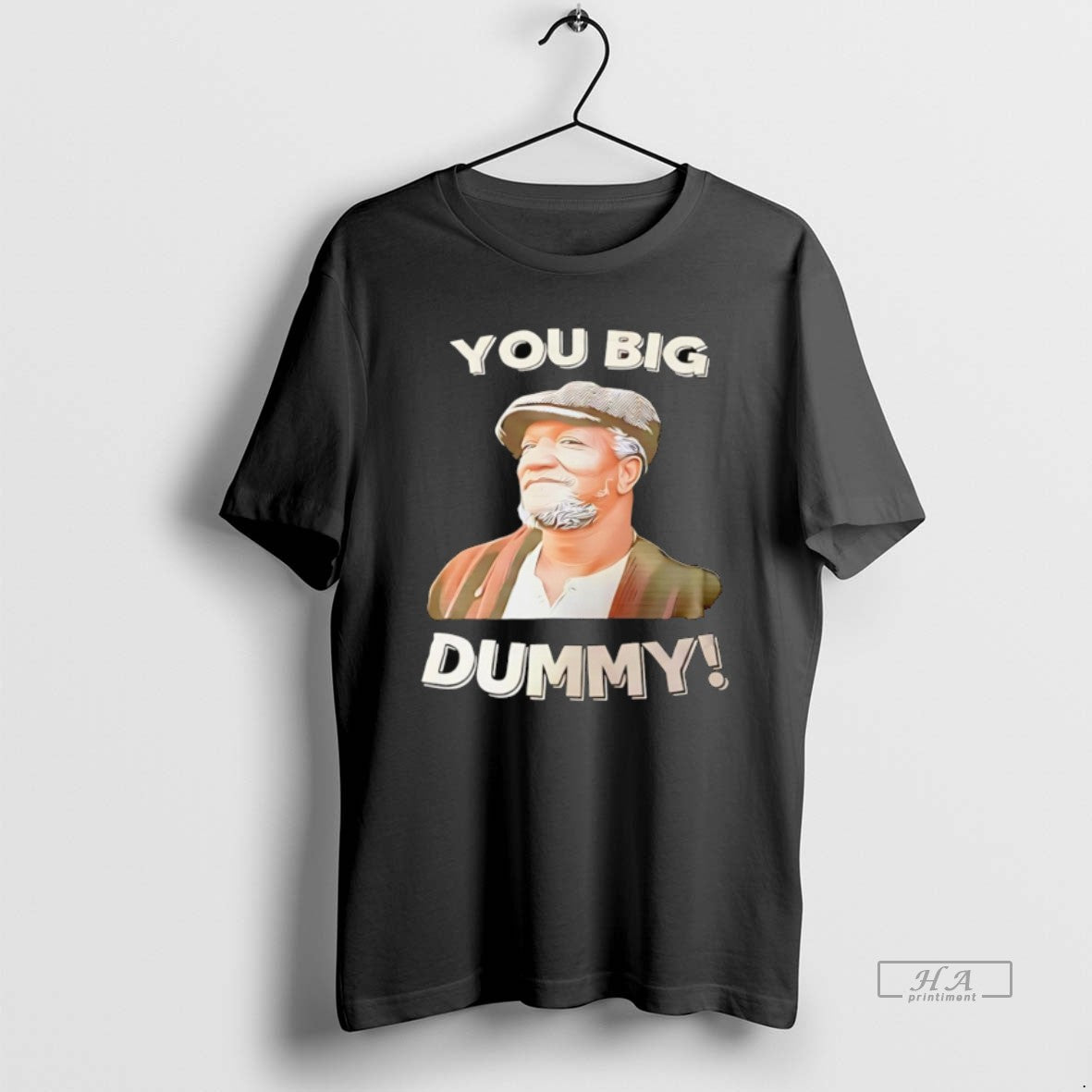 Official Fred Sanford You Big Dummy Black T-Shirts, Hoodie, Sweatshirt | PopFlextees.com