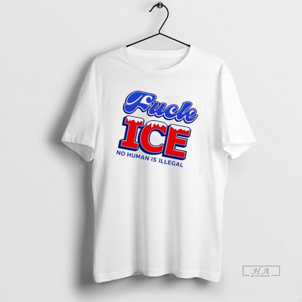 Official Fuck Ice No Human Is Illegal Graphic T-Shirts, Hoodie, Sweatshirt | PopFlextees.com