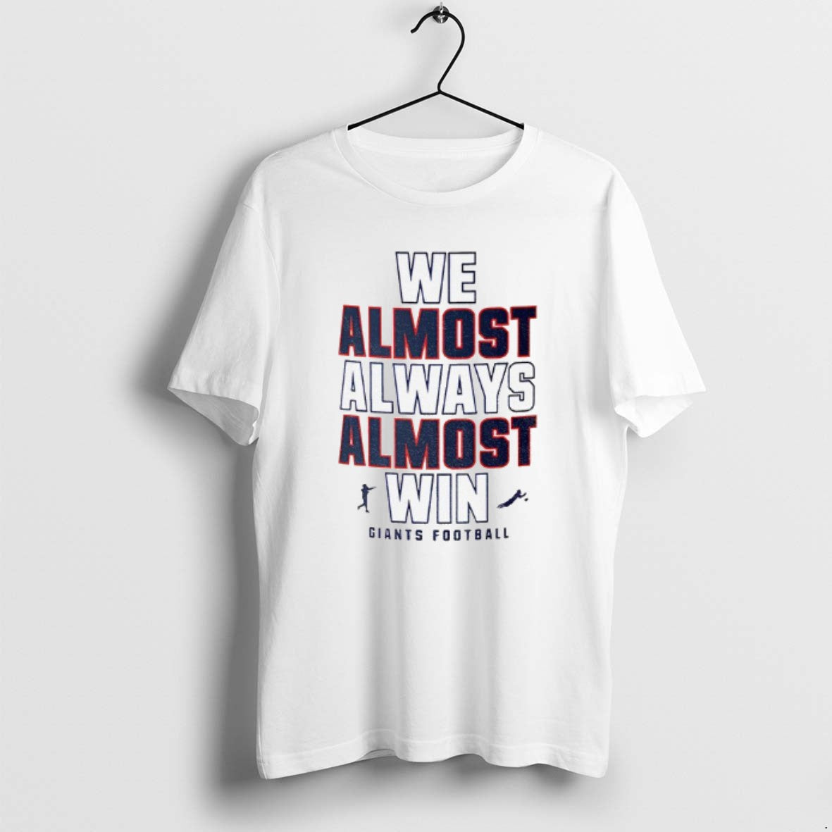 Official Funny New York Giants Football We Almost Always Almost Win T-Shirts, Hoodie, Sweatshirt | PopFlextees.com