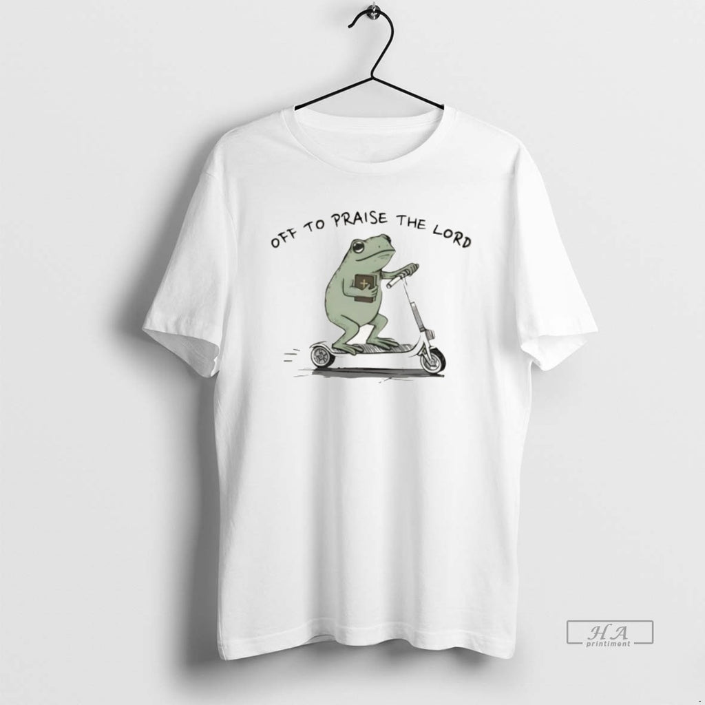 Official Funny Christian Frog Off To Praise The Lord T-Shirts, Hoodie, Sweatshirt | PopFlextees.com