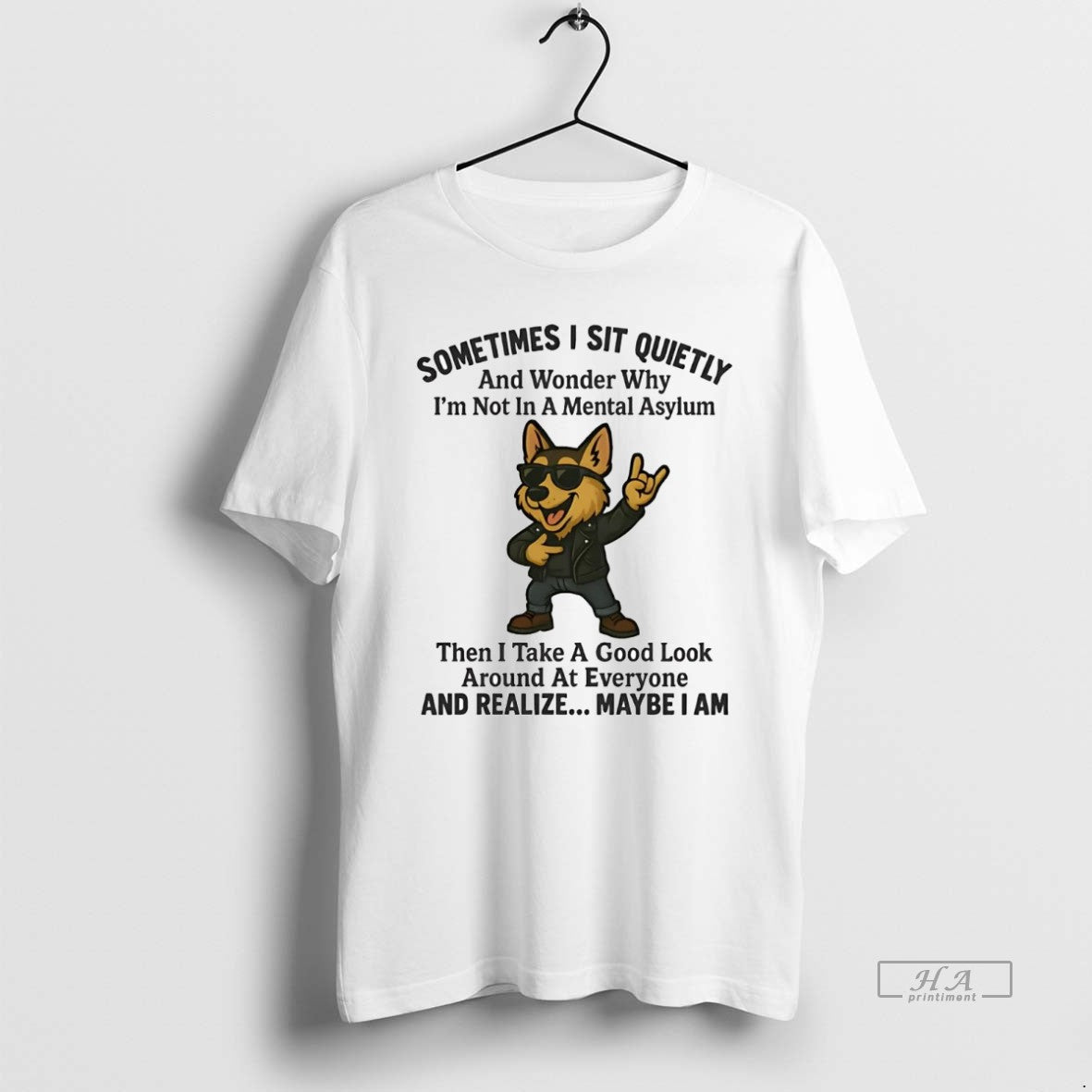 Official German Shepherd Sometimes I Sit Quietly Wonder Why Realize Maybe I Am T-Shirts, Hoodie, Sweatshirt | PopFlextees.com