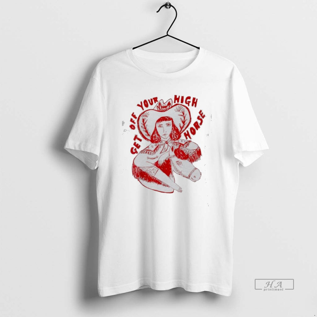 Official Get Off Your High Horse Red Graphic T-Shirts, Hoodie, Sweatshirt | PopFlextees.com