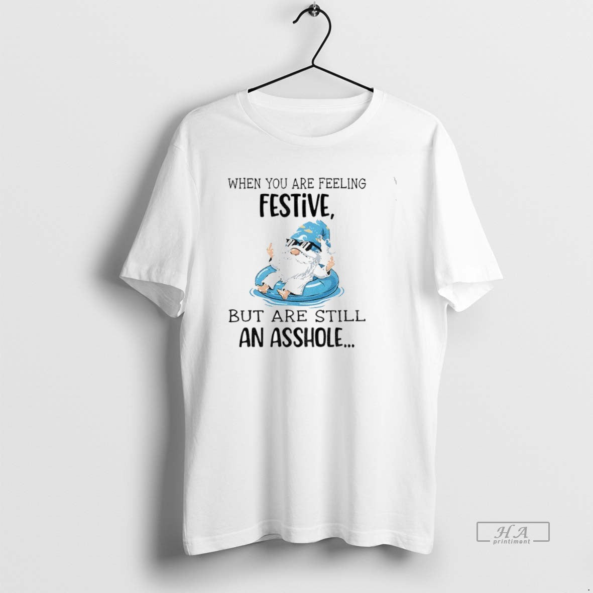 Official Gnome When You Are Feeling Festive But Are Still An Asshole T-Shirts, Hoodie, Sweatshirt | PopFlextees.com