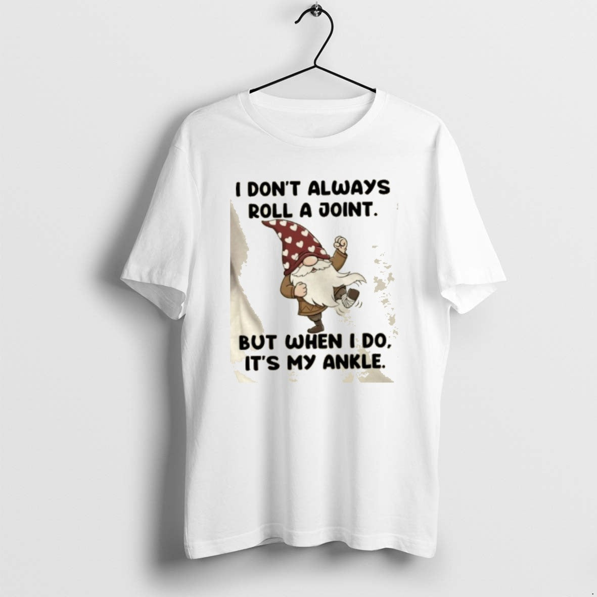 Official Gnomes I Dont Always Roll A Joint But When I Do Its My Ankle T-Shirts, Hoodie, Sweatshirt | PopFlextees.com