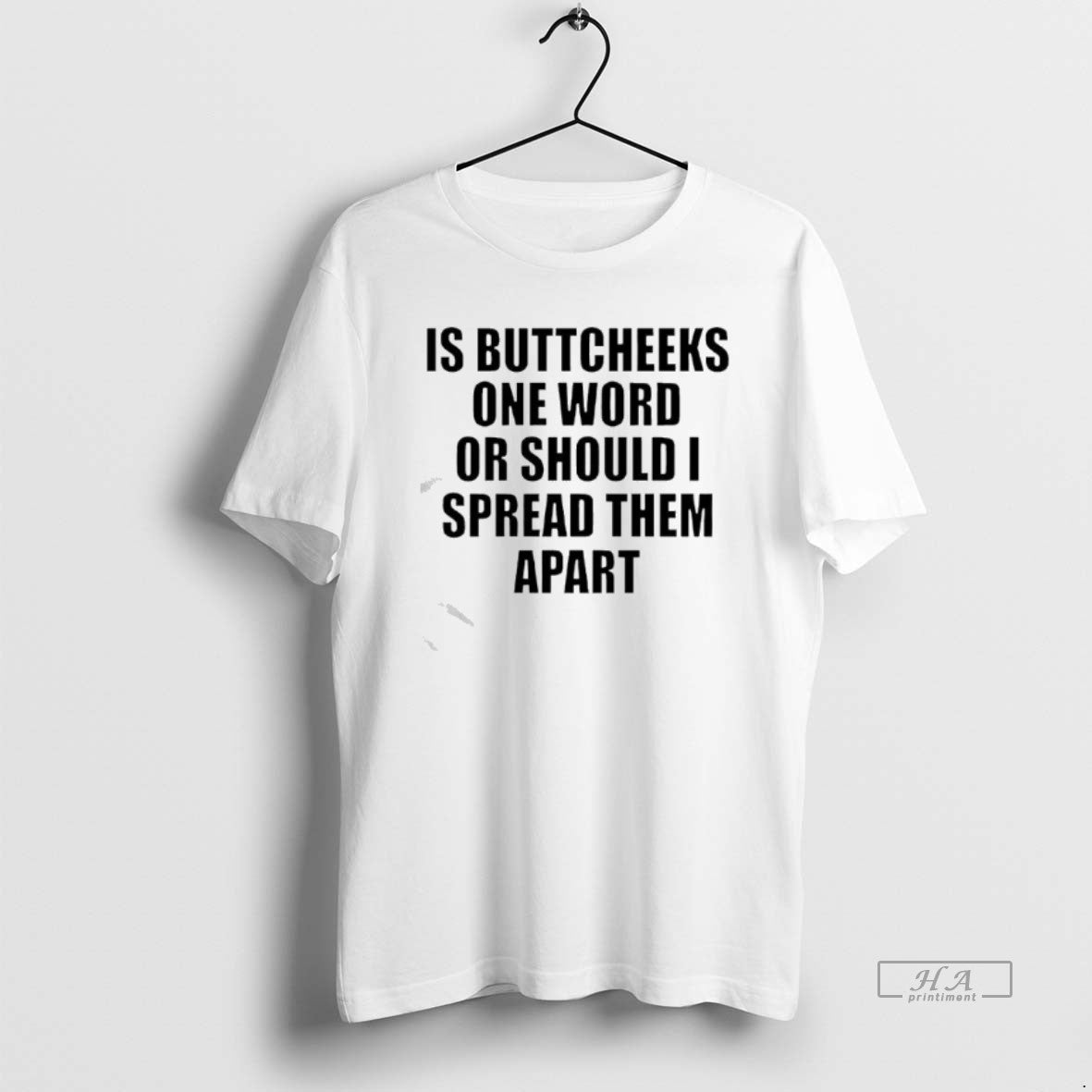 Official Good Is Buttcheeks One Word Or Should I Spread Them Apart T-Shirts, Hoodie, Sweatshirt | PopFlextees.com