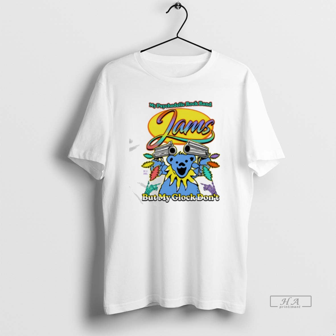 Official Grateful Dead Jam Band My Psychedelic Rock Band But My Glock Dont T-Shirts, Hoodie, Sweatshirt | PopFlextees.com