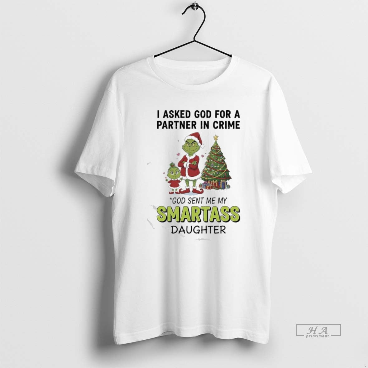 Official Grinch Christmas I Asked God For A Partner In Crime God Sent Me My T-Shirts, Hoodie, Sweatshirt | PopFlextees.com