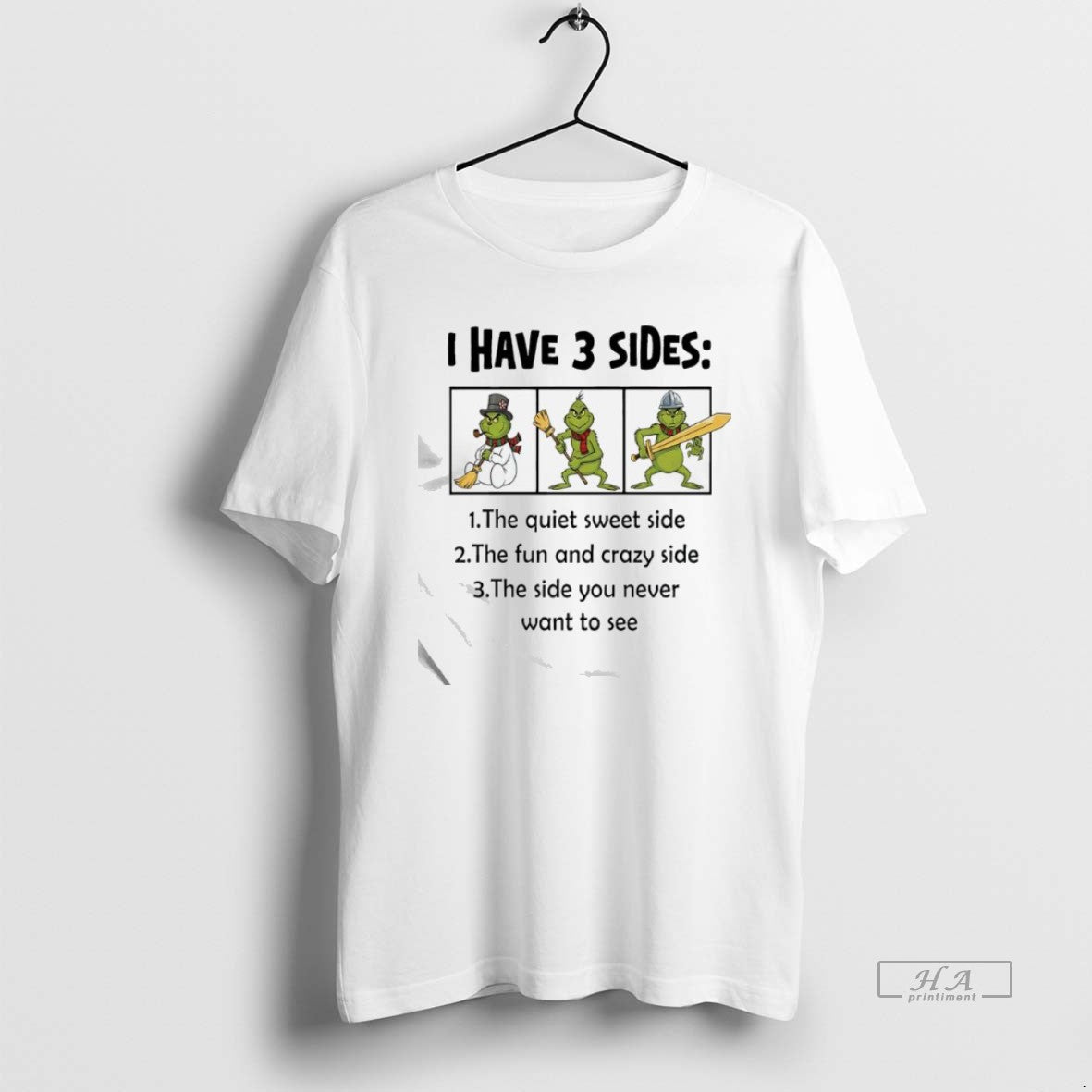 Official Grinch I Have 3 Sides Quiet Sweet Side You Never Want To See T-Shirts, Hoodie, Sweatshirt | PopFlextees.com