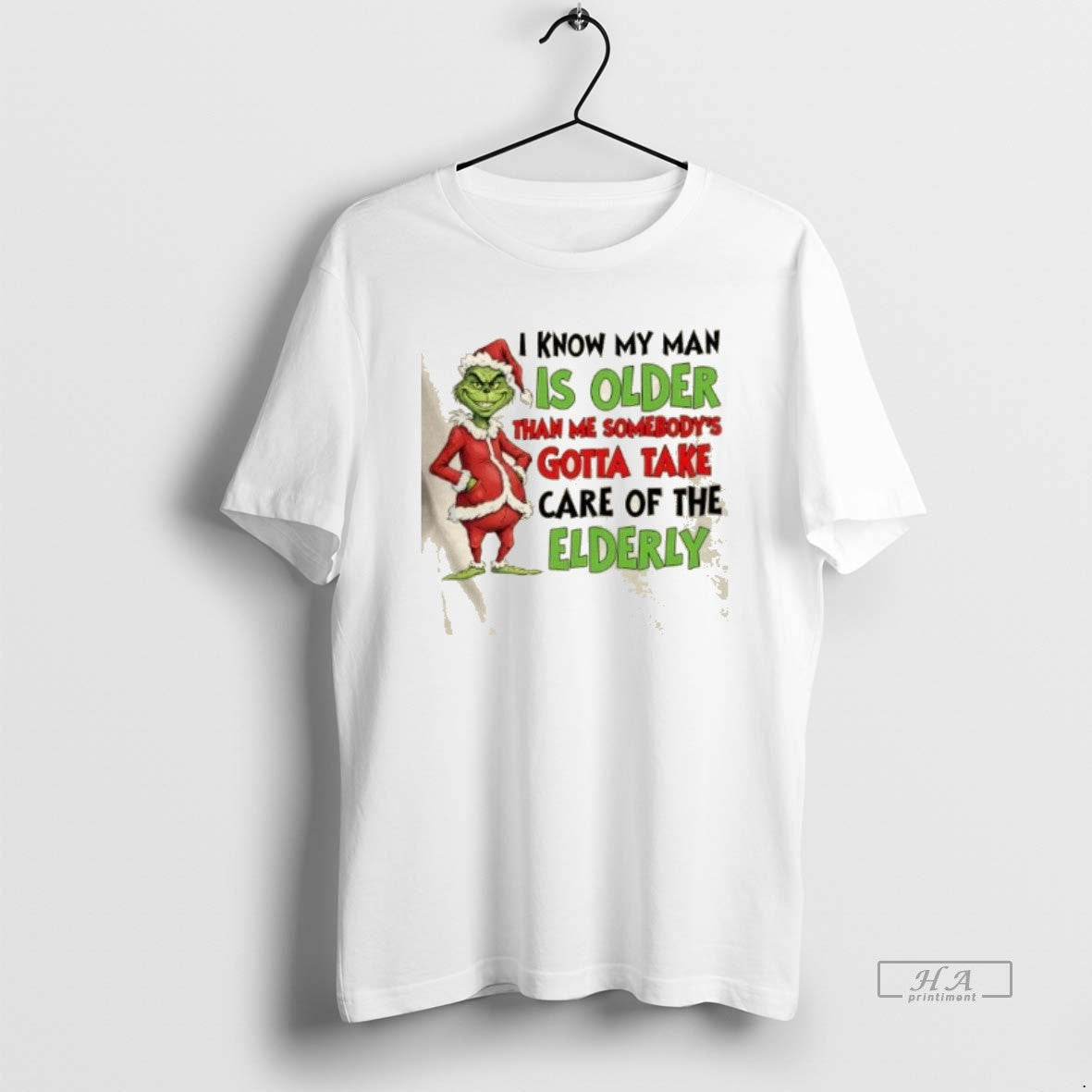Official Grinch I Know My Man Is Older Than Me Somebodys Gotta Take Care Of T-Shirts, Hoodie, Sweatshirt | PopFlextees.com