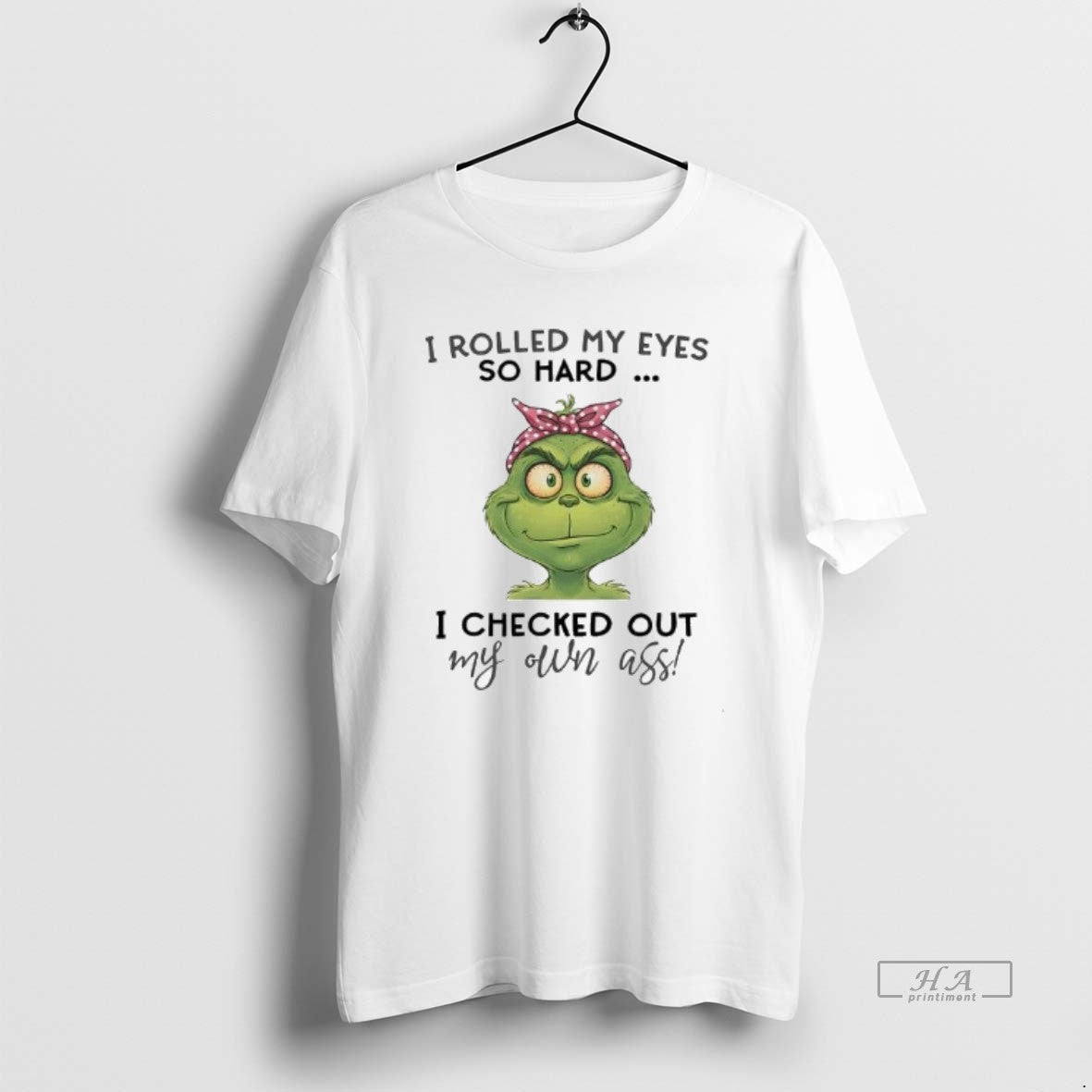 Official Grinch I Rolled My Eyes So Hard I Checked Out T-Shirts, Hoodie, Sweatshirt | PopFlextees.com