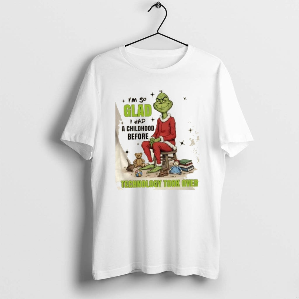 Official Grinch Im So Glad I Had A Childhood Before Technology Took Over Christmas T-Shirts, Hoodie, Sweatshirt