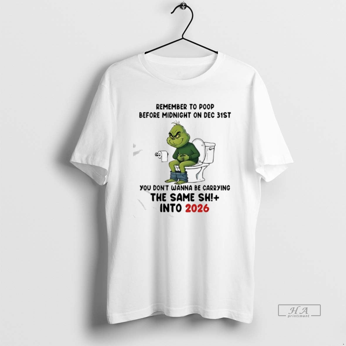 Official Grinch Remember To Poop Before Midnight On Dec 31st Into 2026 T-Shirts, Hoodie, Sweatshirt | PopFlextees.com