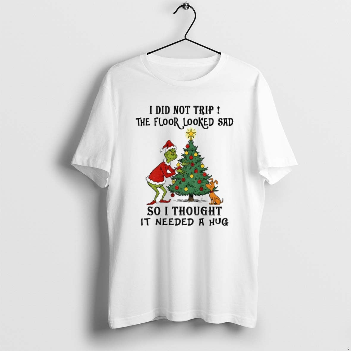 Official Grinch Santa I Did Not Trip The Flood Looked Sad So I Thought It T-Shirts, Hoodie, Sweatshirt | PopFlextees.com