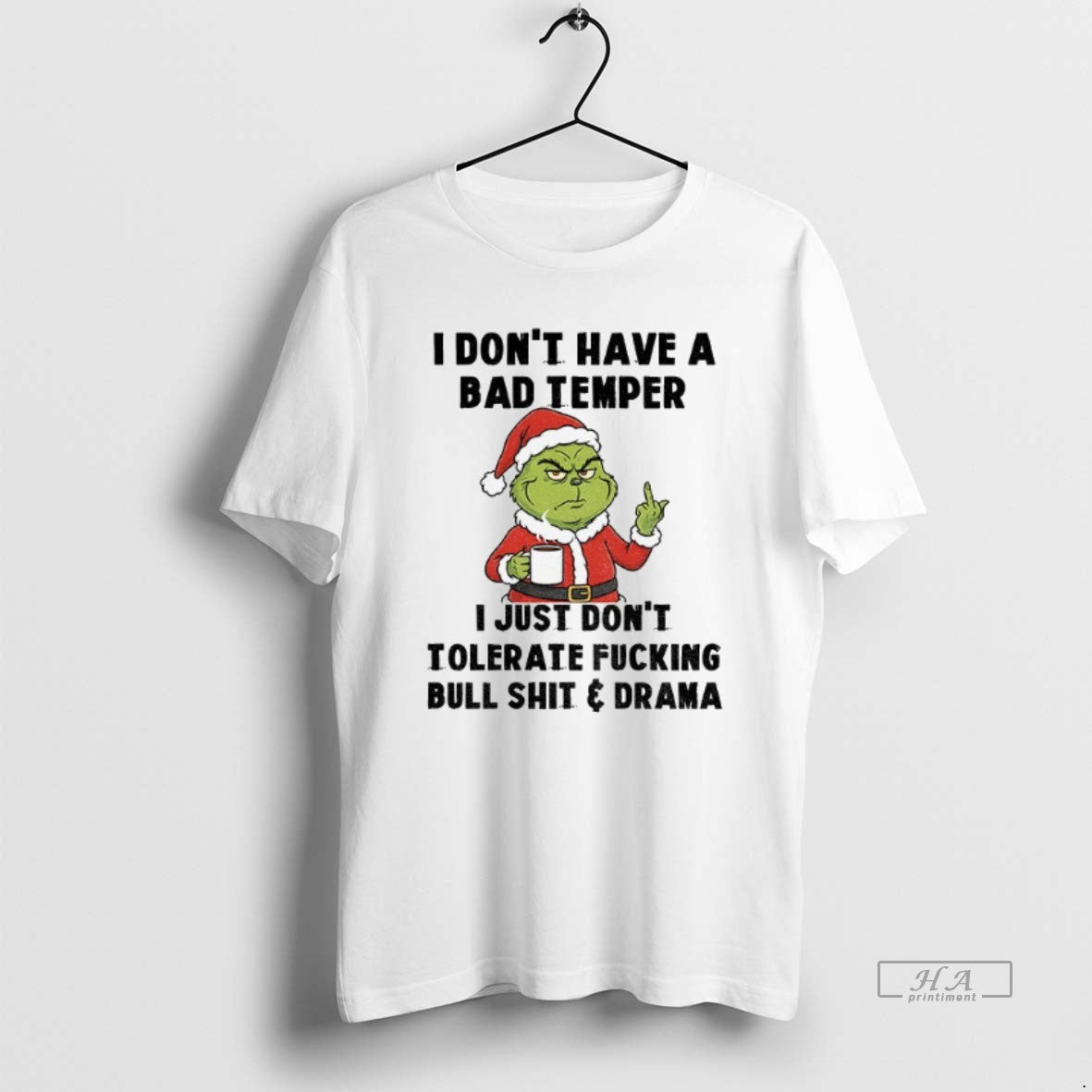 Official Grinch Santa I Dont Have A Bad Temper I Just Dont Tolerate Fucking Bull T-Shirts, Hoodie, Sweatshirt