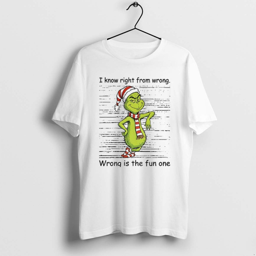 Official Grinch Santa I Know Right From Wrong Wrong Is The Fun One Christmas T-Shirts, Hoodie, Sweatshirt | PopFlextees.com