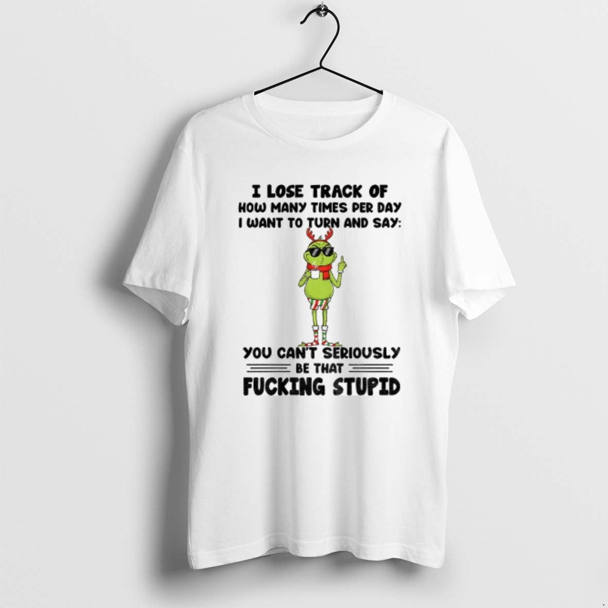 Official Grinch Santa I Lose Track Of How Many Times Per Day I Want To T-Shirts, Hoodie, Sweatshirt | PopFlextees.com