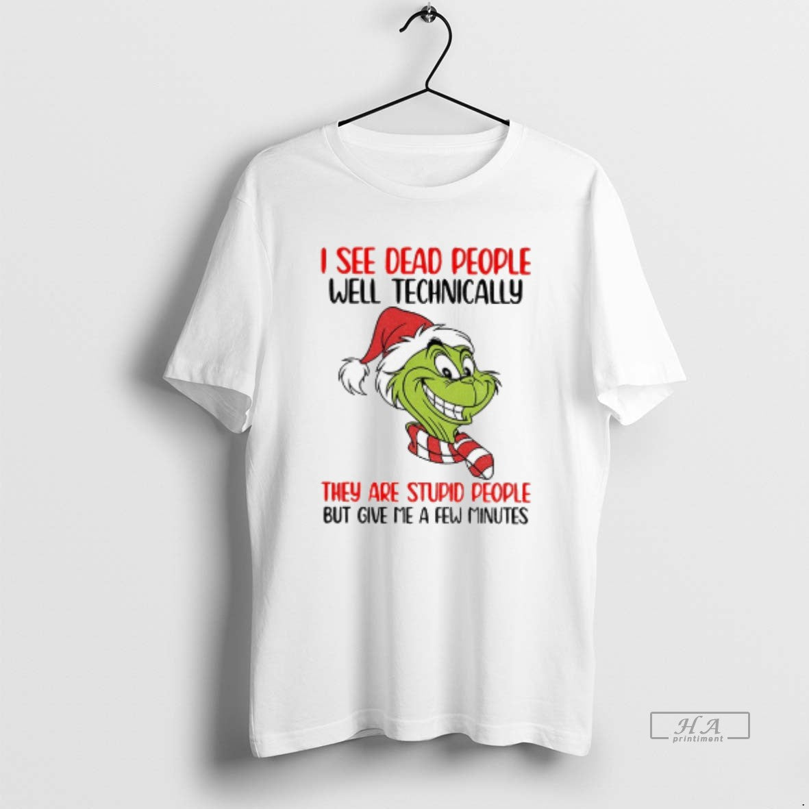 Official Grinch Santa I See Dead People Well Technically They Are Stupid People But Give T-Shirts, Hoodie, Sweatshirt