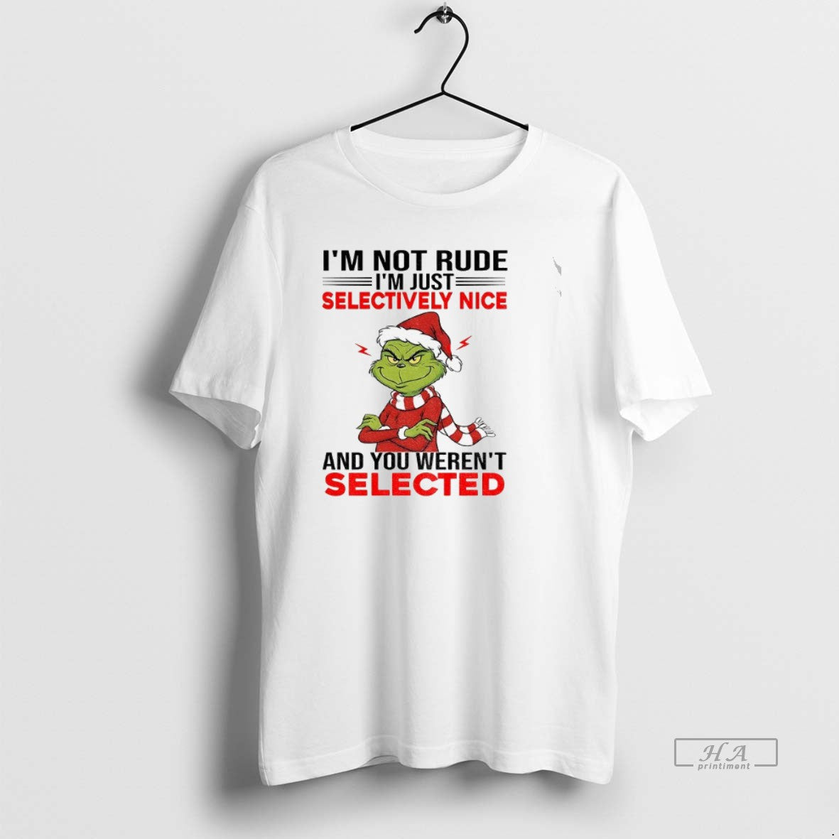 Official Grinch Santa Hat Im Not Rude Im Just Selectively Nice And You Werent Selected T-Shirts, Hoodie, Sweatshirt