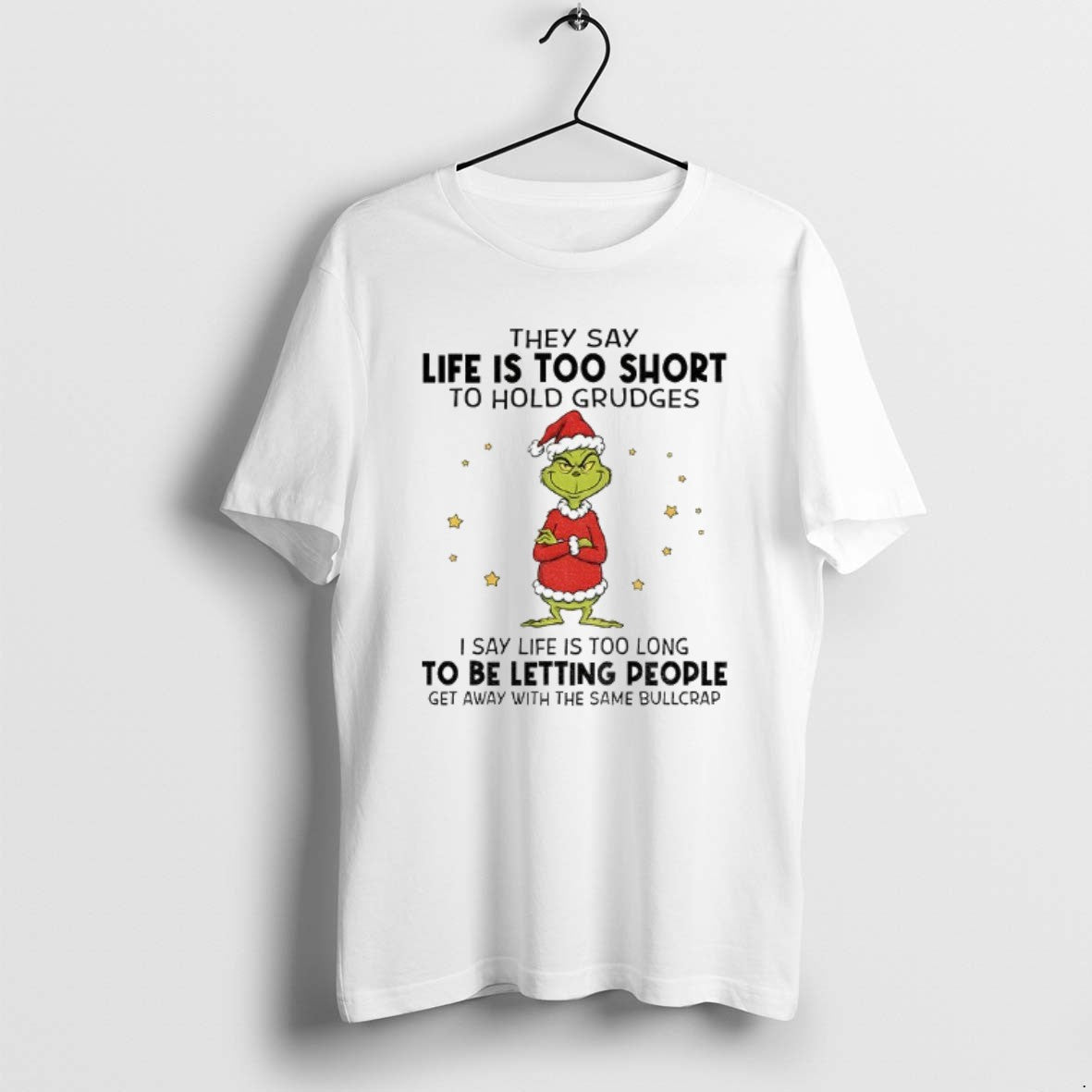 Official Grinch Santa Hat They Say Life Is T Short To Hold Grudges I Say T-Shirts, Hoodie, Sweatshirt | PopFlextees.com