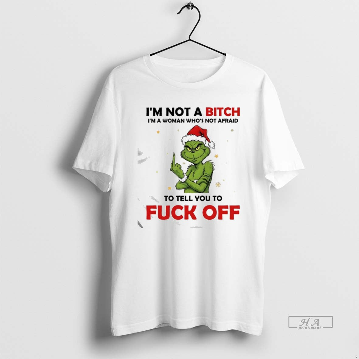 Official Grinch Santa Im Not A Bitch Im A Woman Whos Not Afraid To Tell T-Shirts, Hoodie, Sweatshirt | PopFlextees.com