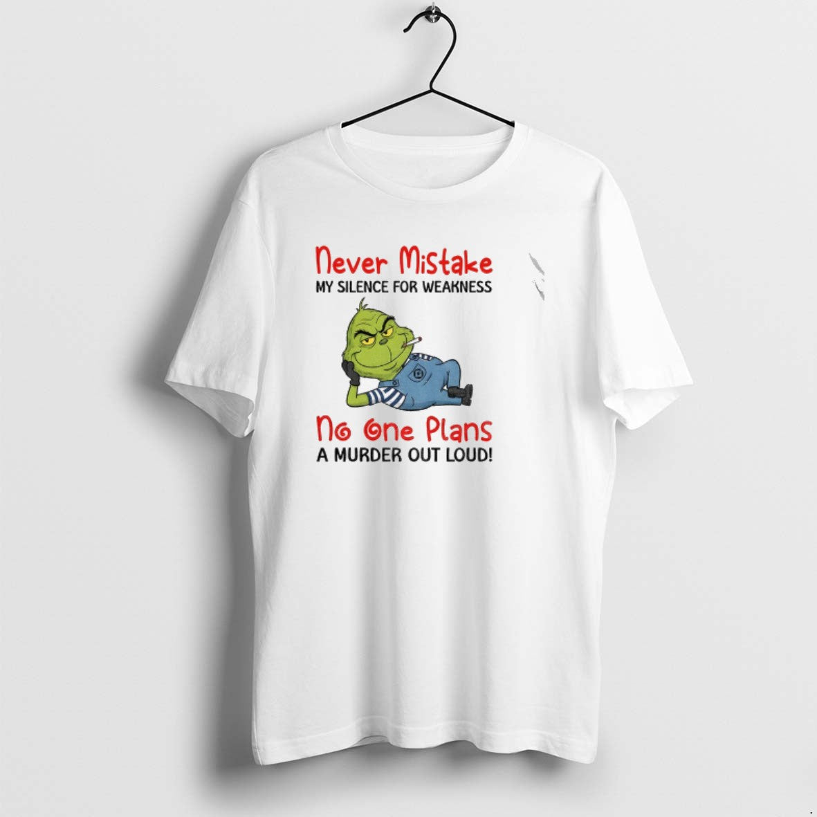 Official Grinch Santa Never Mistake No One Plans A Murder Out Loud Christmas T-Shirts, Hoodie, Sweatshirt | PopFlextees.com