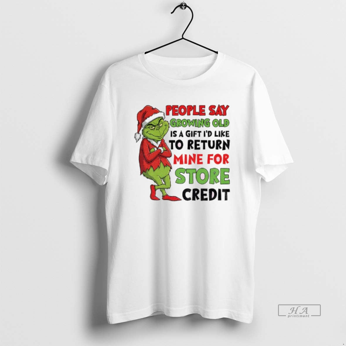Official Grinch Santa People Say Growing Old Is A Gift Id Like To Return Mine T-Shirts, Hoodie, Sweatshirt | PopFlextees.com