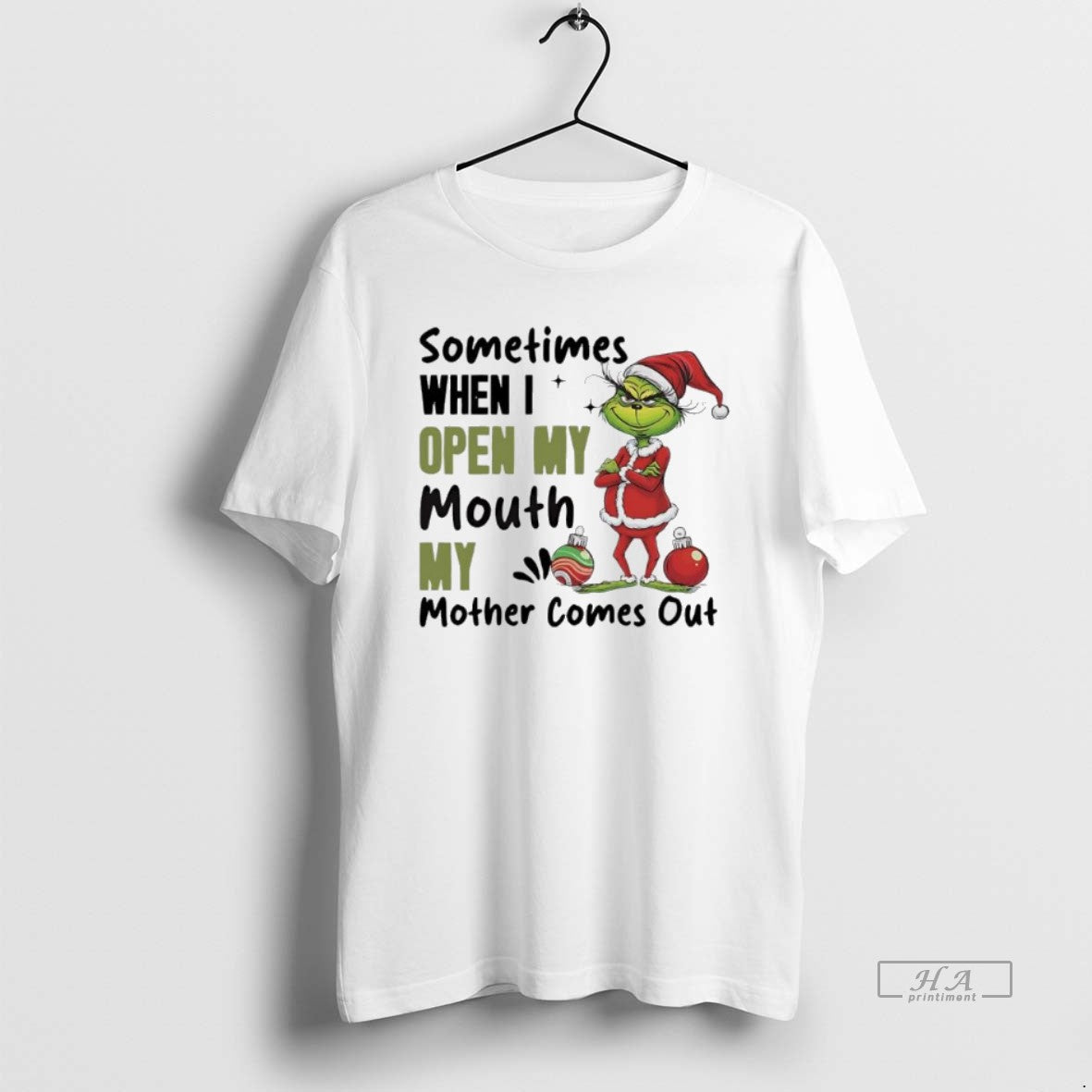 Official Grinch Santa Sometimes When I Open My Mouth My Mother Comes Out T-Shirts, Hoodie, Sweatshirt | PopFlextees.com