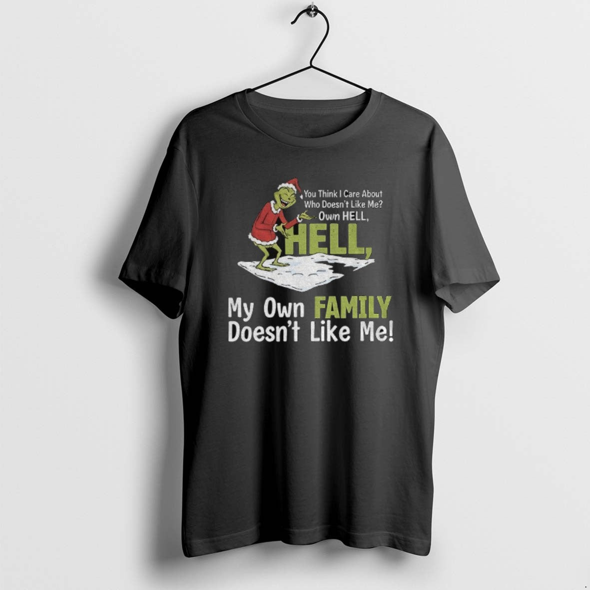 Official Grinch Santa You Think I Care About Who Doesnt Like Me Own Hell Hell T-Shirts, Hoodie, Sweatshirt | PopFlextees.com