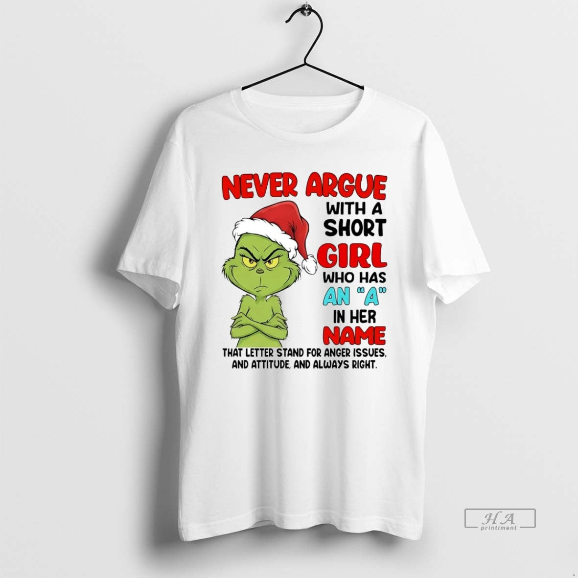 Official Grinch Never Argue With A Short Girl Who Has An A Name Christmas T-Shirts, Hoodie, Sweatshirt | PopFlextees.com