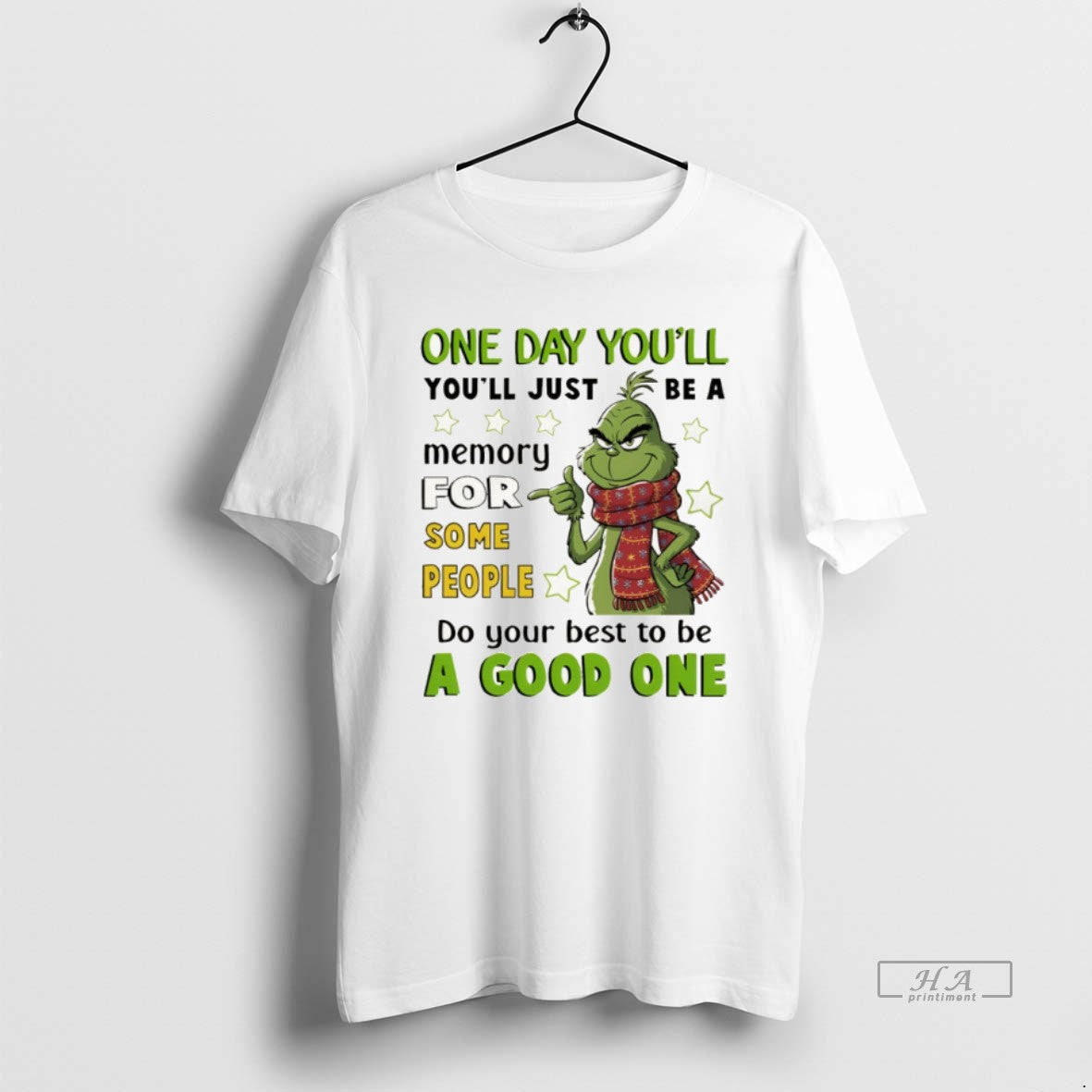 Official Grinch One Day Youll Youll Just Be A Memory For Some People Do Your T-Shirts, Hoodie, Sweatshirt | PopFlextees.com
