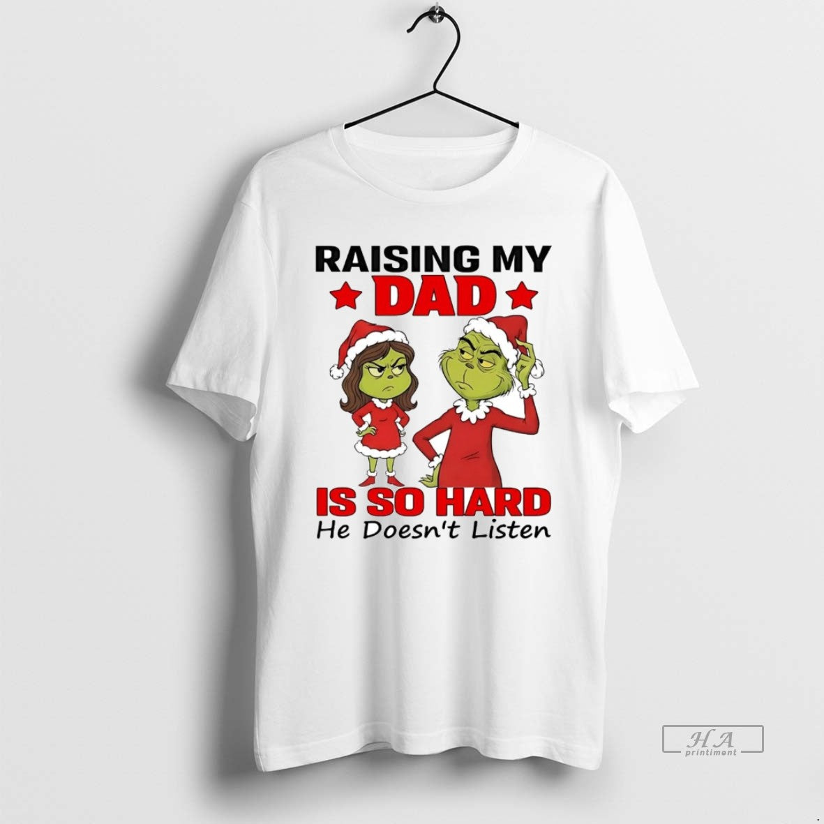 Official Grinch Raising My Dad Is So Hard He Doesnt Listen Christmas T-Shirts, Hoodie, Sweatshirt | PopFlextees.com