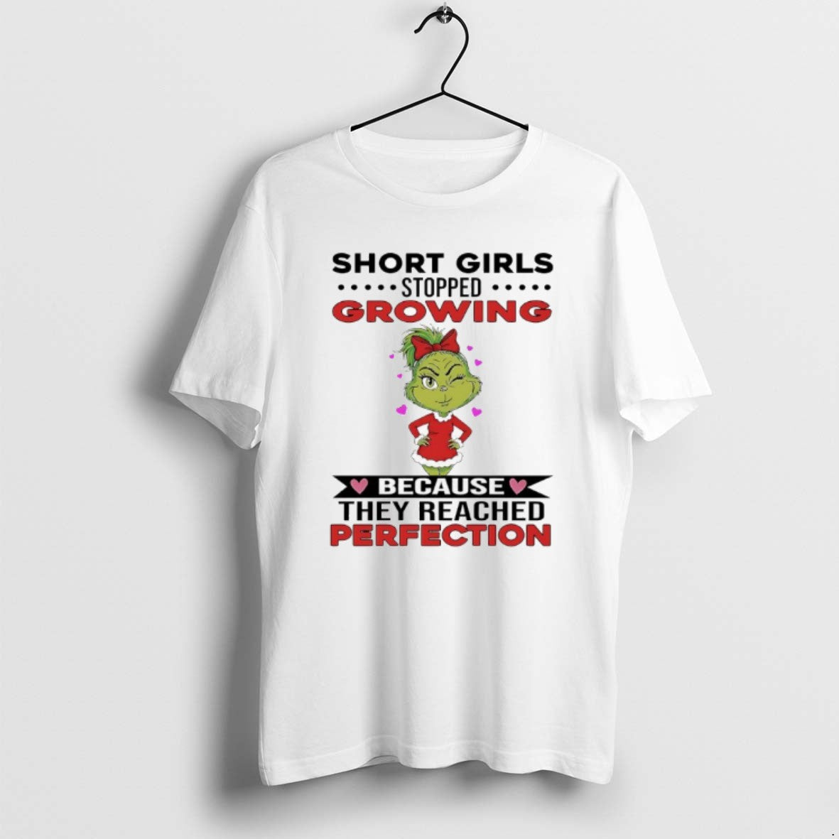 Official Grinch Short Girls Stopped Growing Because They Reached Perfection T-Shirts, Hoodie, Sweatshirt | PopFlextees.com