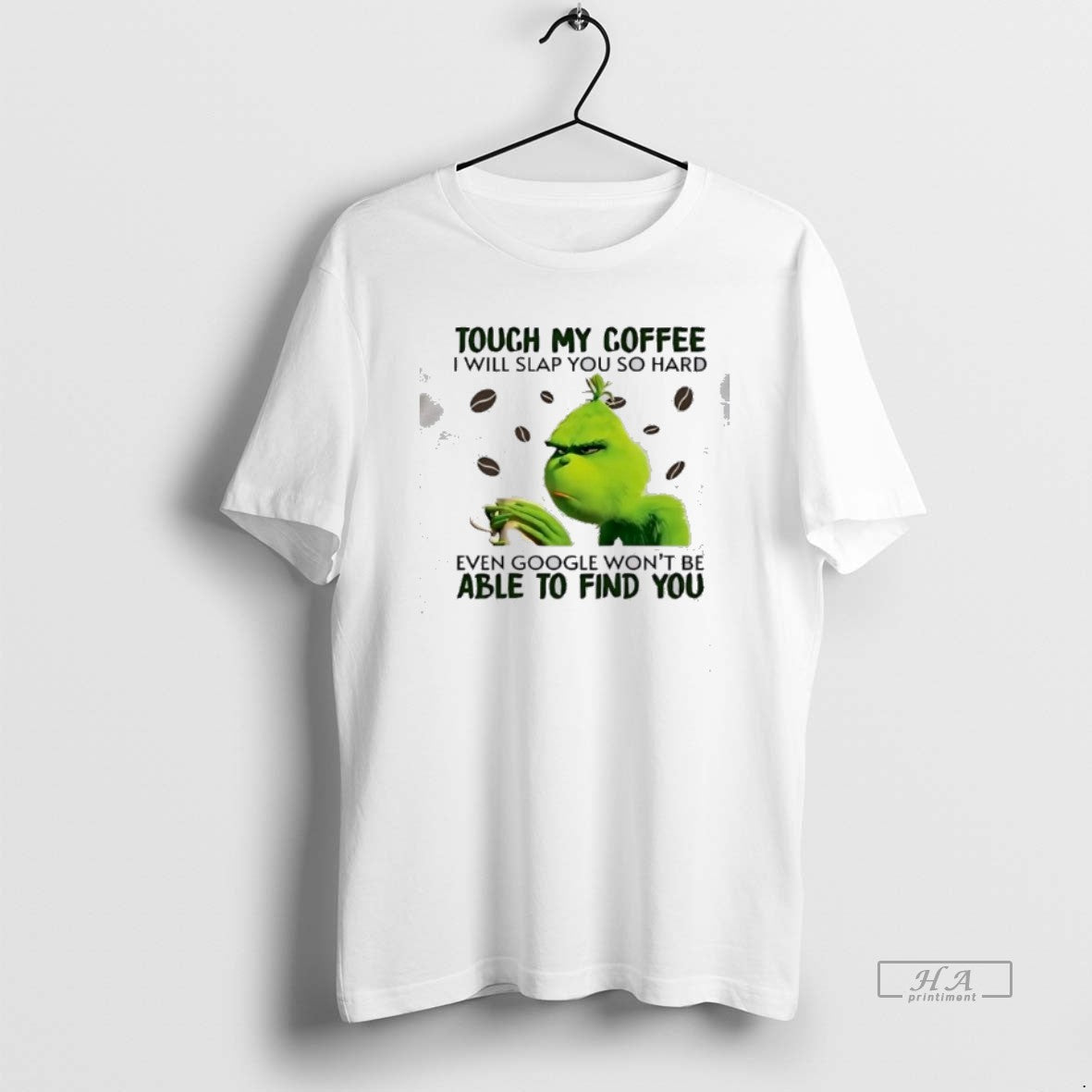 Official Grinch Touch My Coffee I Will Slap You So Hard Even Google Wont Be T-Shirts, Hoodie, Sweatshirt | PopFlextees.com
