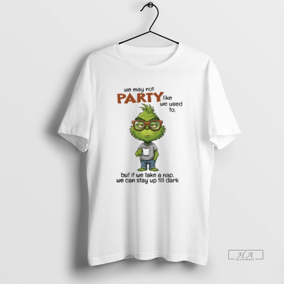 Official Grinch We May Not Party Like We Used To But Of We Take T-Shirts, Hoodie, Sweatshirt | PopFlextees.com