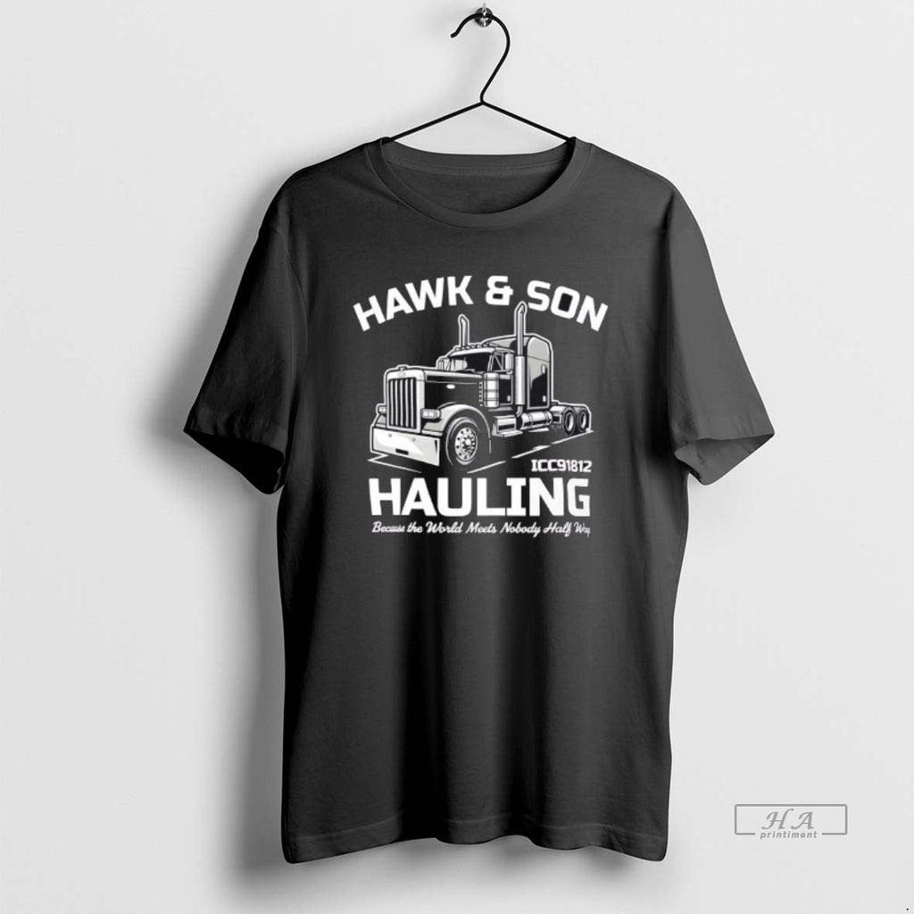 Official Hawk Son Hauling Retro Semi Truck Graphic T-Shirts, Hoodie, Sweatshirt | PopFlextees.com