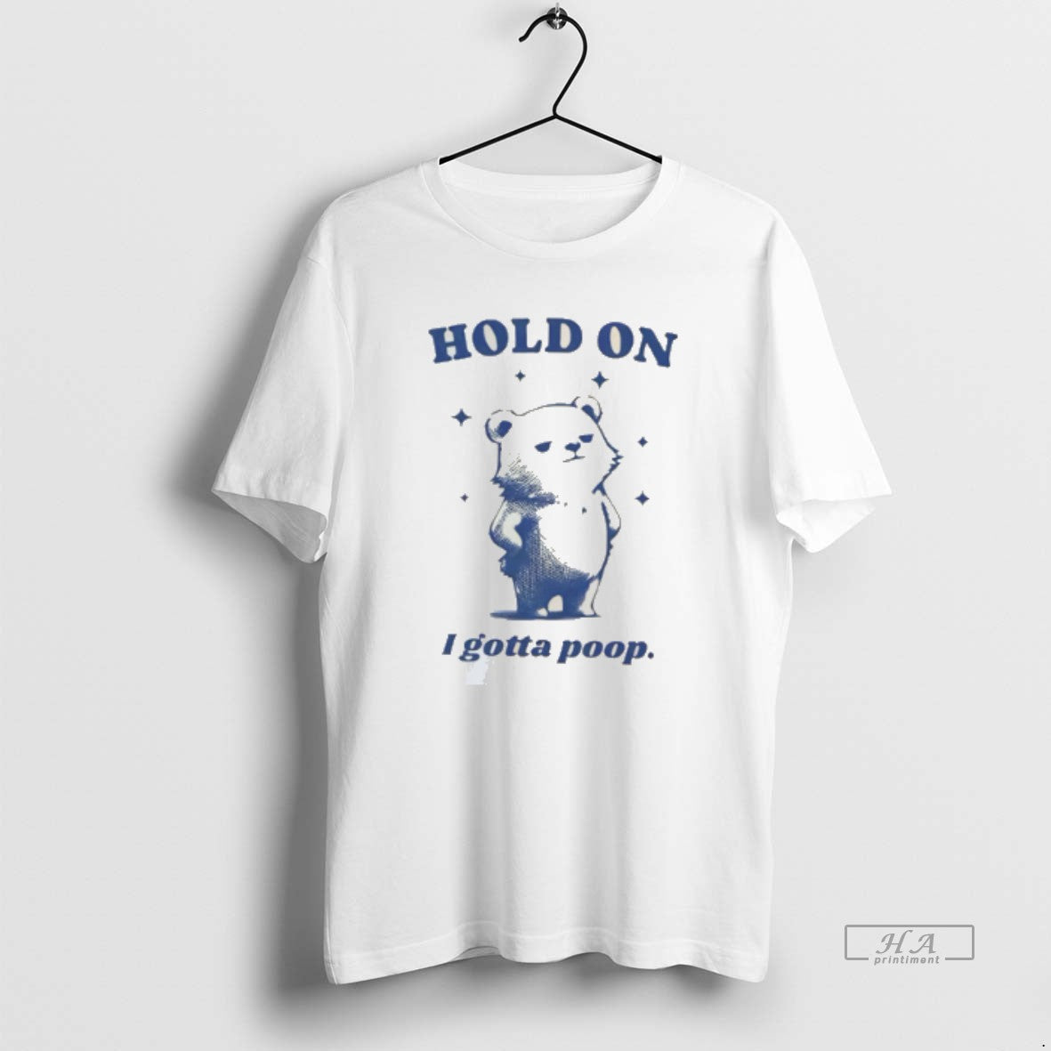 Official Hold On I Gotta Poop Meme Bear Tee Hoodie, Sweatshirt | PopFlextees.com