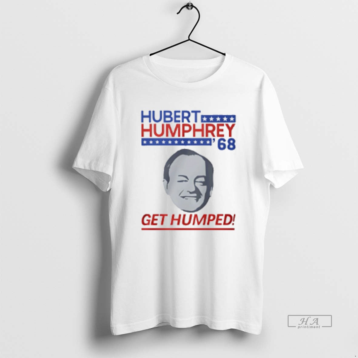 Official Hubert Humphrey Get Humped 68 T-Shirts, Hoodie, Sweatshirt | PopFlextees.com