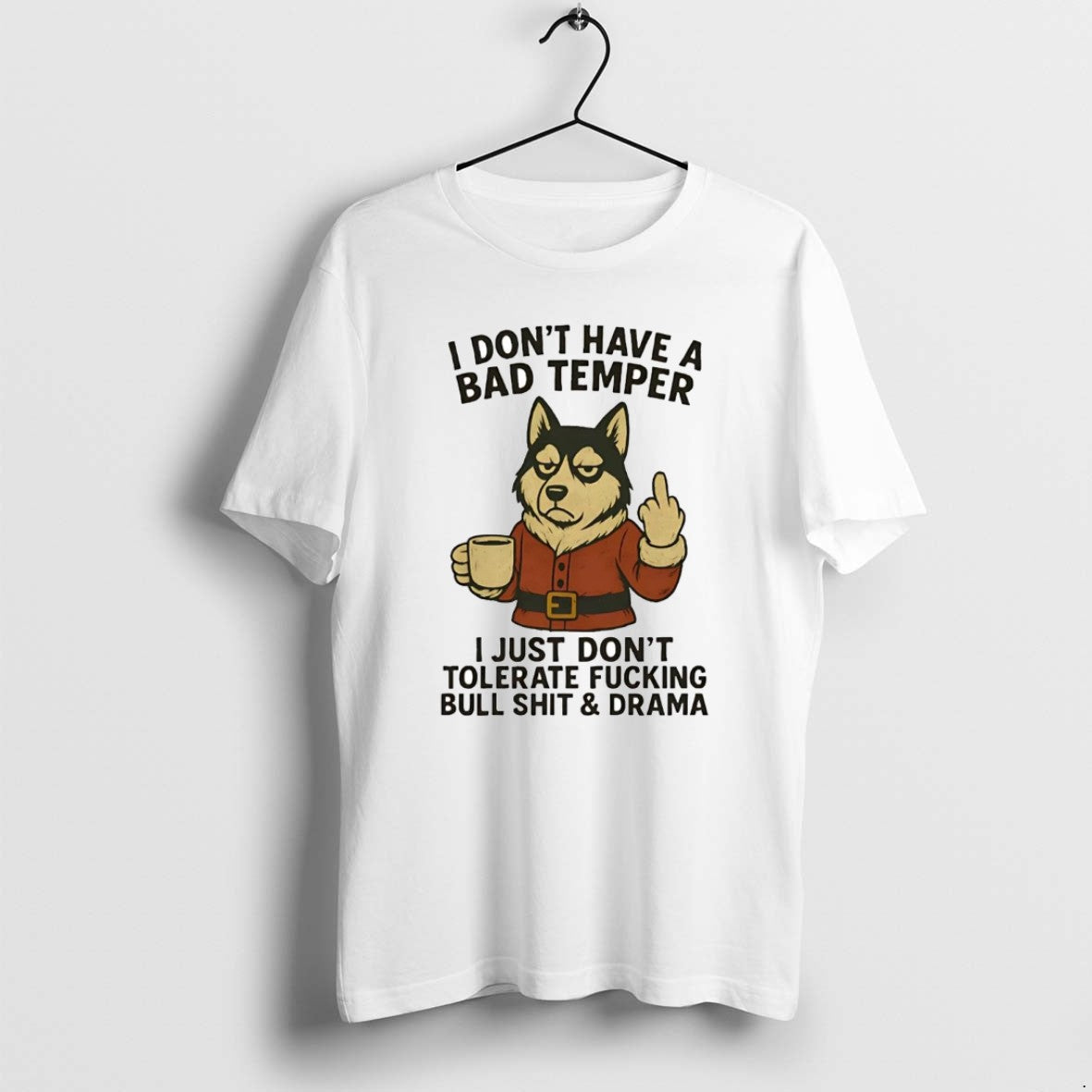 Official Husky I Dont Have A Bad Temper I Just Dont Tolerate Fucking Christmas T-Shirts, Hoodie, Sweatshirt | PopFlextees.com