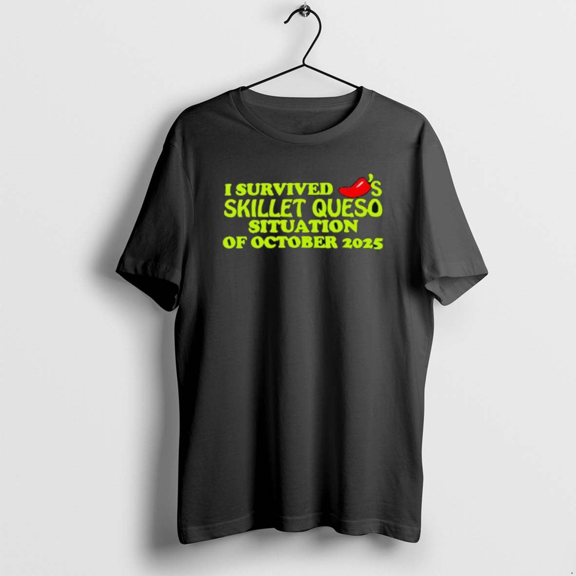 Official I Survived Skillet Queso Situation Of October 2025 T-Shirts, Hoodie, Sweatshirt | PopFlextees.com