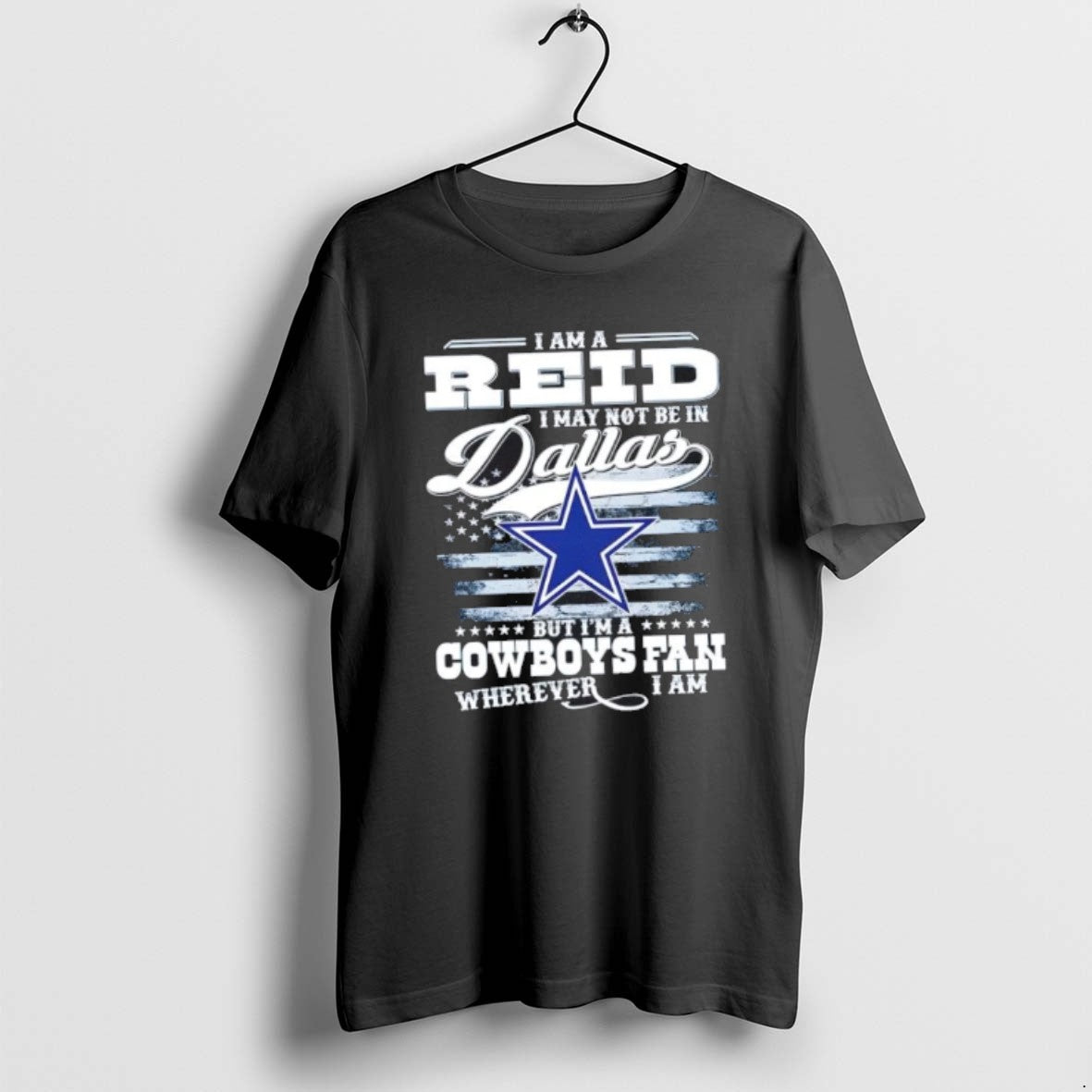 Official I Am A Reid I May Not Be In Dallas But Im A Cowboys T-Shirts, Hoodie, Sweatshirt | PopFlextees.com