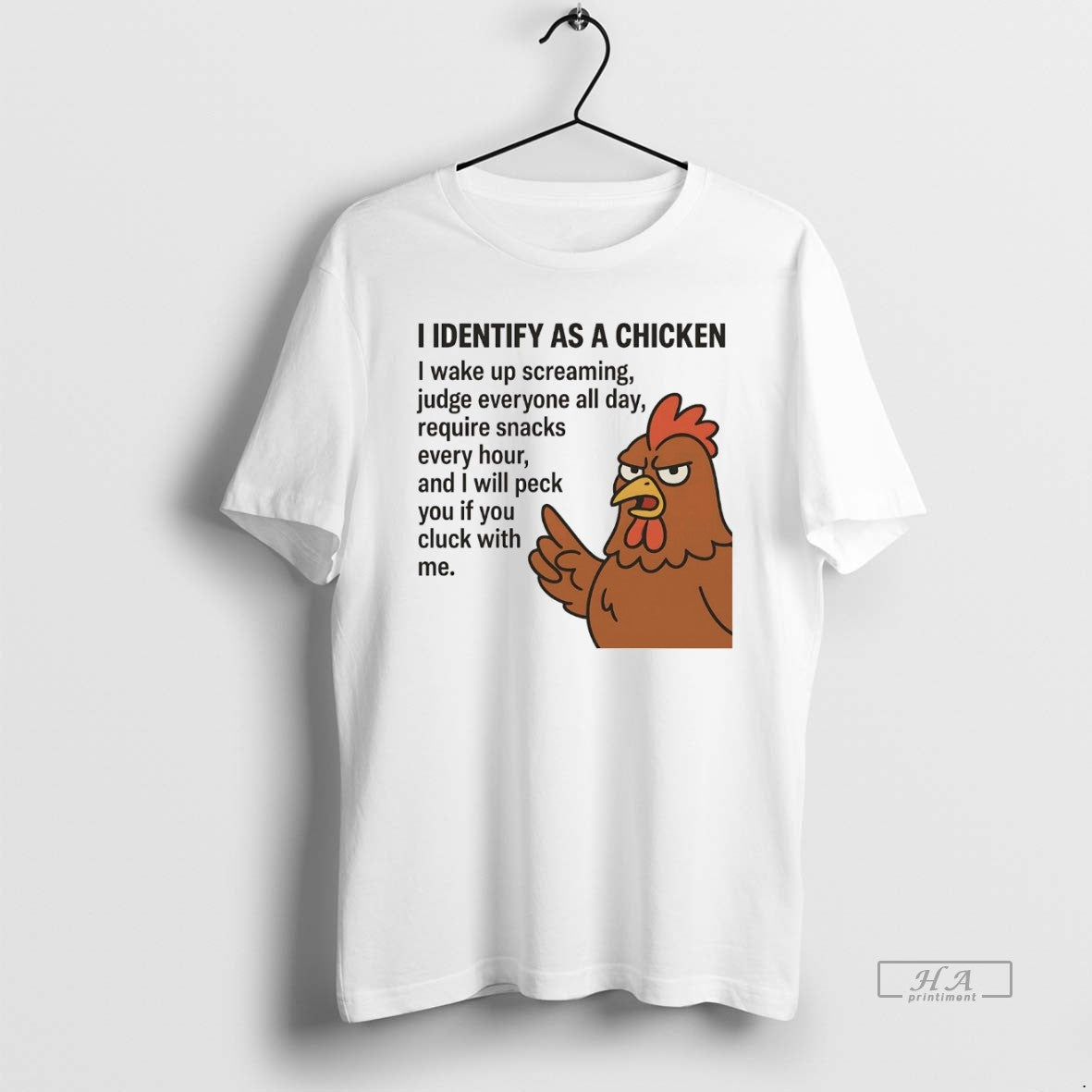 Official I Identify As A Chicken I Wake Up Screaming Judge Everyone All Day T-Shirts, Hoodie, Sweatshirt | PopFlextees.com