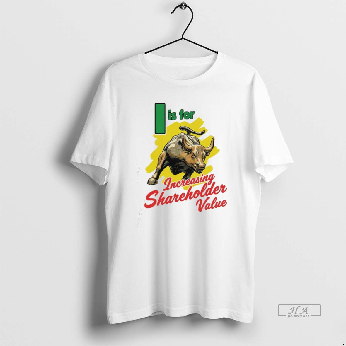 Official I Is For Increasing Shareholder Value T-Shirts, Hoodie, Sweatshirt | PopFlextees.com