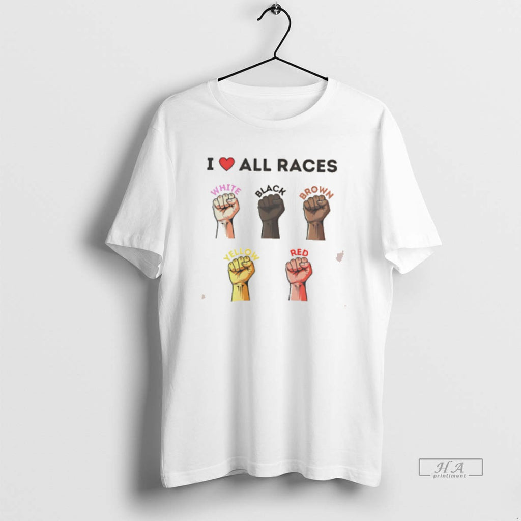 Official I Love All Races White Black Brown Yellow Red Tee Hoodie, Sweatshirt | PopFlextees.com